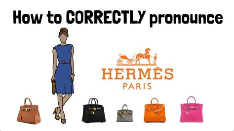 how to pronounce hermes|how to pronounce Hermes brand.